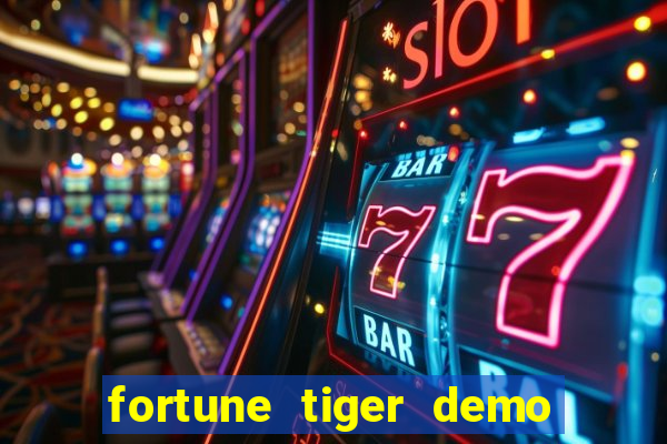 fortune tiger demo bet maxima